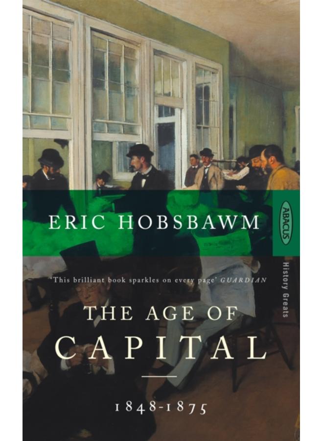 The Age Of Capital : 1848-1875 