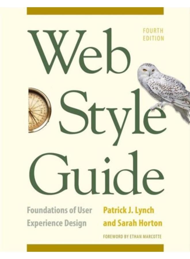 Web Style Guide, 4th Edition : Foundations of User Experience Design 