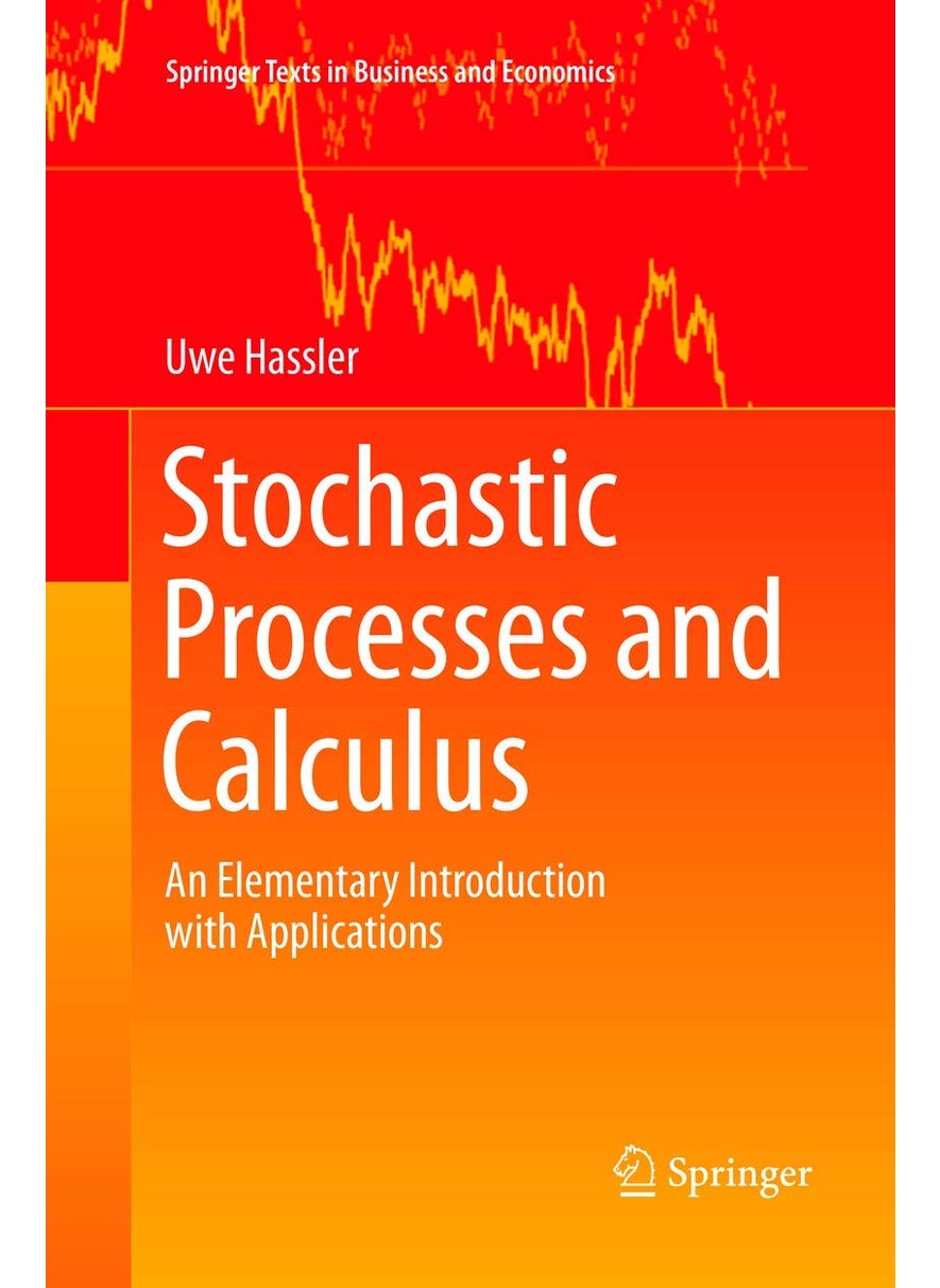Stochastic Processes and Calculus: An Elementary Introduction with Applications 