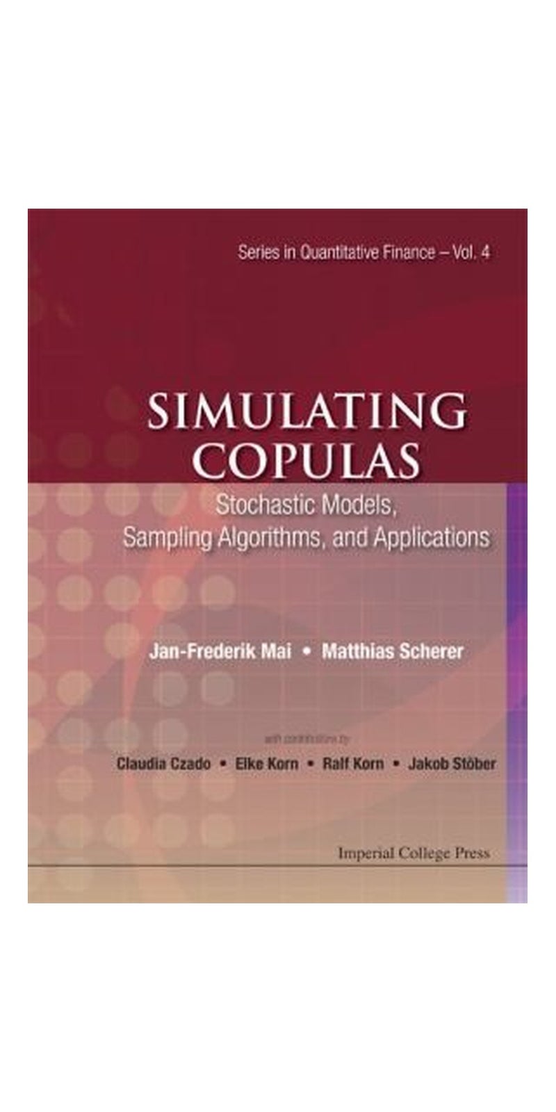 Simulating Copulas Stochastic Models Sampling Algorithms And Applications | Paperback | Published by Imperial College Press - Image 2