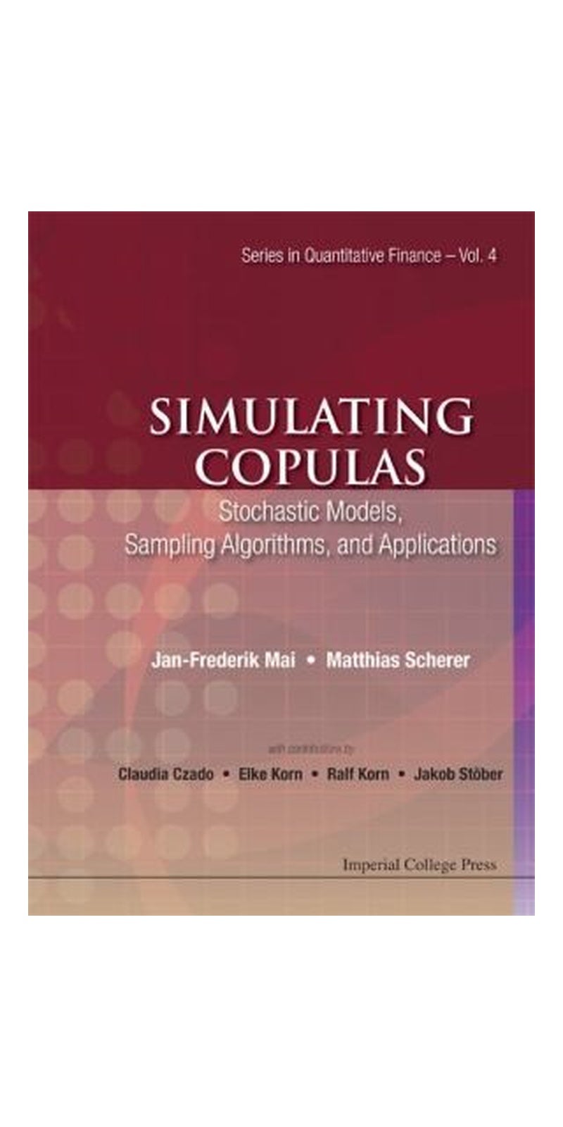 Simulating Copulas Stochastic Models Sampling Algorithms And Applications | Paperback | Published by Imperial College Press - Image 1