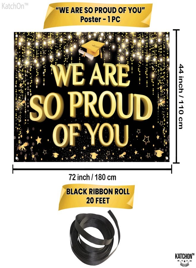 KatchOn, XtraLarge We are So Proud of You Banner - 72x44 Inch | Black and Gold Graduation Backdrop 2026 for Graduation Decorations 2026 | Congratulations Banner Congratulations Decorations - Image 4