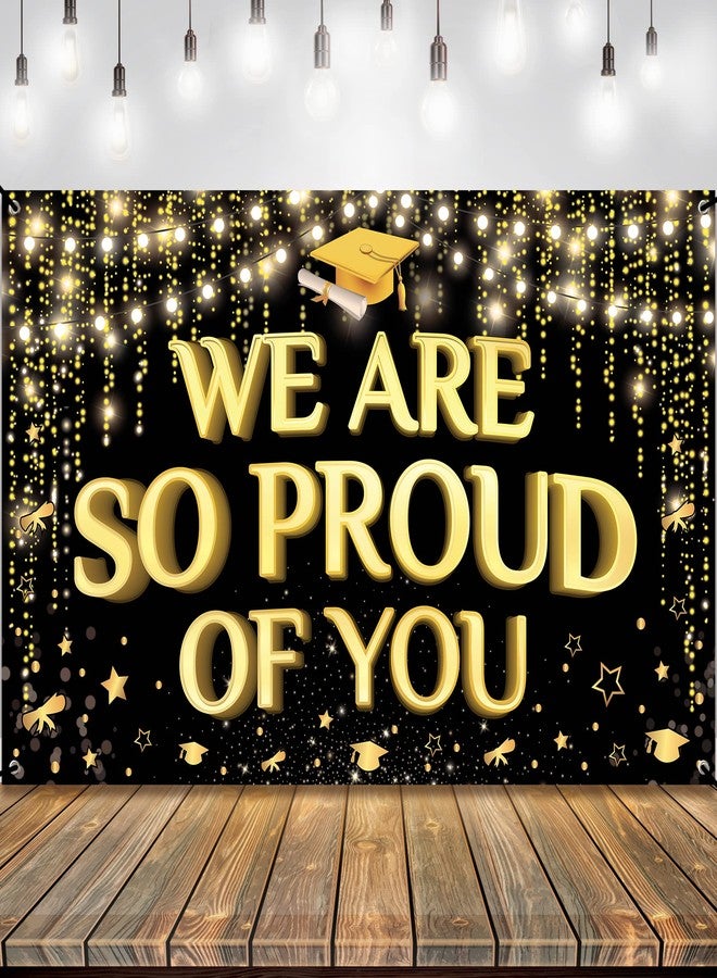 KatchOn, XtraLarge We are So Proud of You Banner - 72x44 Inch | Black and Gold Graduation Backdrop 2026 for Graduation Decorations 2026 | Congratulations Banner Congratulations Decorations - Image 1