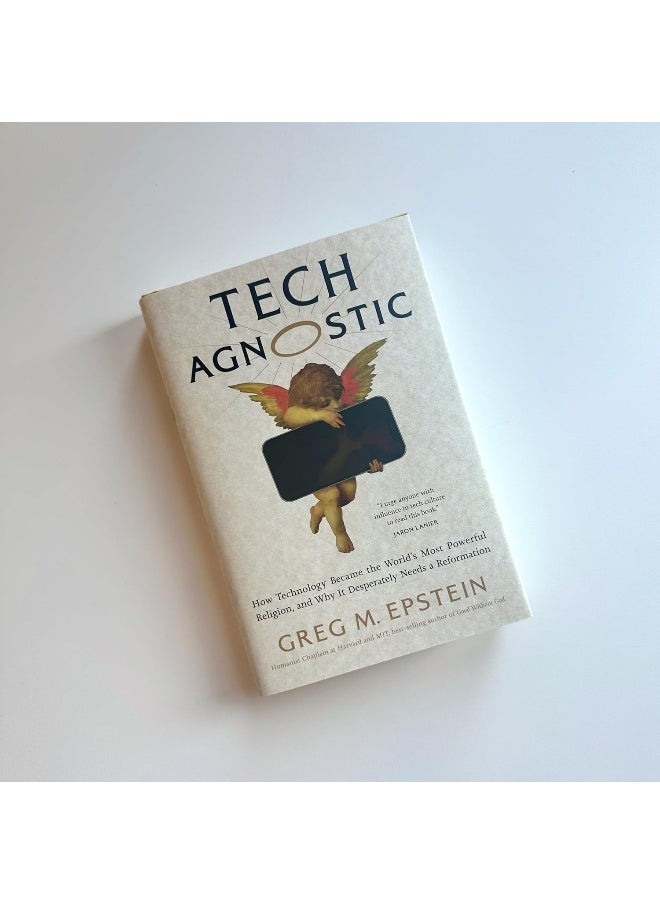 Tech Agnostic: How Technology Became the World's Most Powerful Religion, and Why It Desperately Needs a Reformation  - Image 2