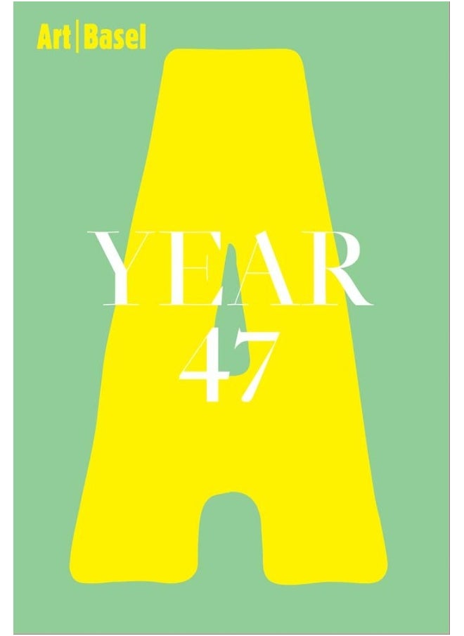 Art Basel|Year 47 