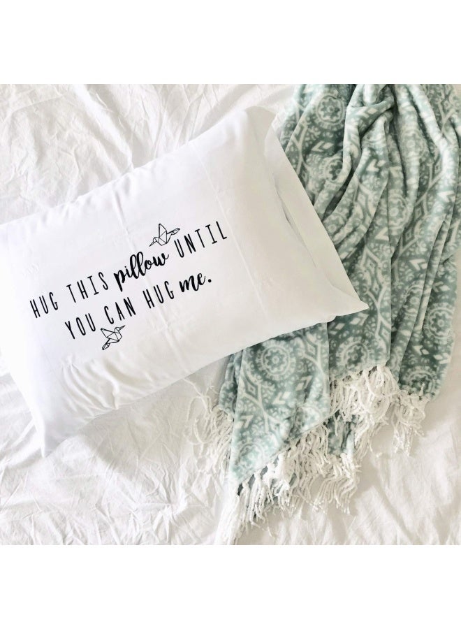 Oh Oh Susannah Gift Ready Hug This Pillow Until You Can Hug Me Pillowcase Gift Kit Card Included Long Distance Relationship Gift 20 X30 Fits Standard Or Queen Pillows  - Image 2