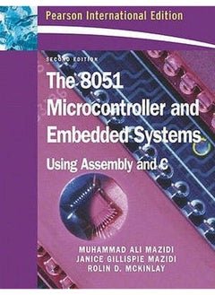 The 8051 Microcontroller and Embedded Systems: International Edition
