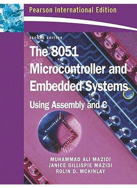 The 8051 Microcontroller and Embedded Systems: International Edition