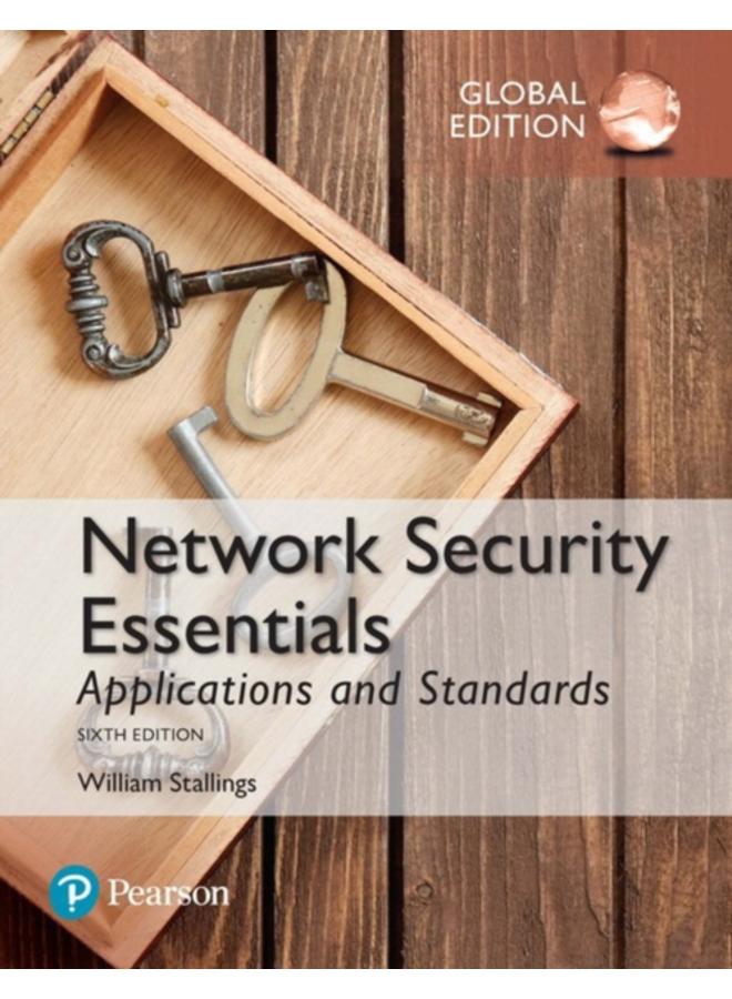 Network Security Essentials: Applications and Standards, Global Edition 