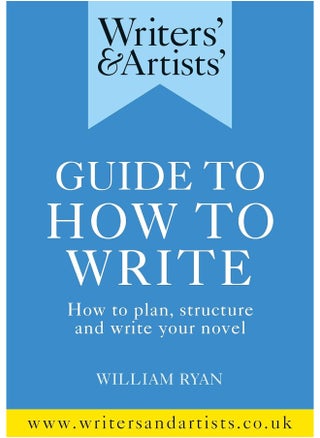 Writers' & Artists' Guide to How to Write: How to plan, structure and write your novel - pzsku/Z6066C77531F3097AEE91Z/45/_/1742466679/925a034e-c8ed-46c0-9a89-aedf9cfa966b