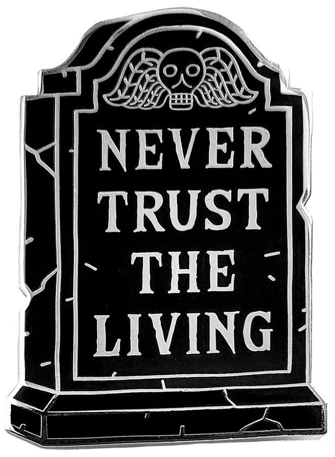 Pinsanity 'Never Trust The Living' Black Gravestone Enamel Lapel Pin - Image 1