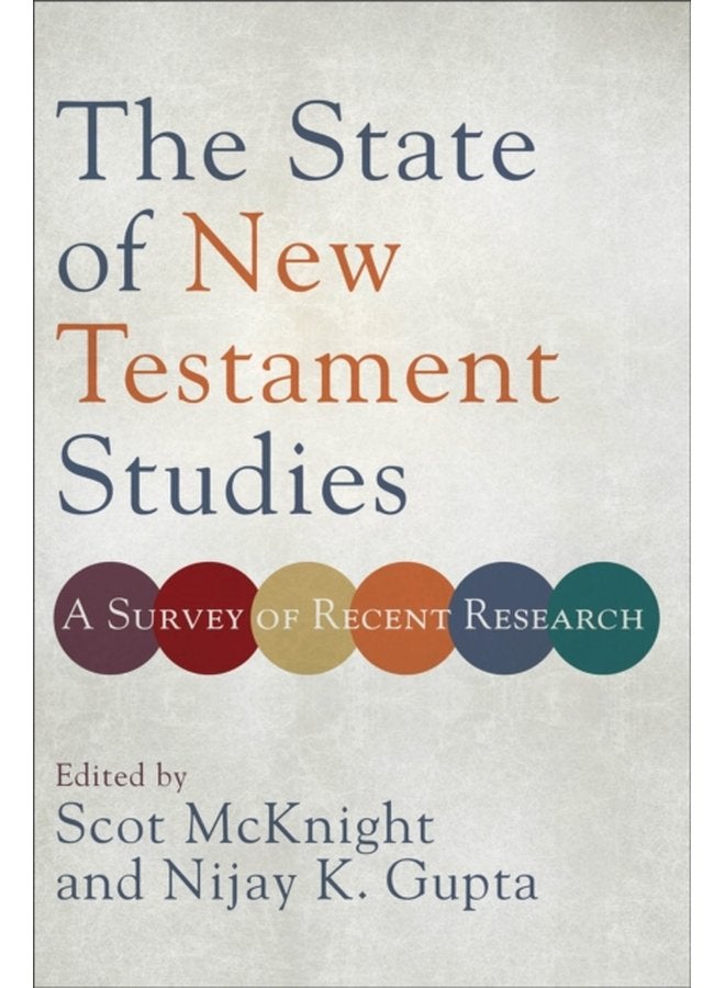 The State of New Testament Studies A Survey of Recent Research - Paperback
