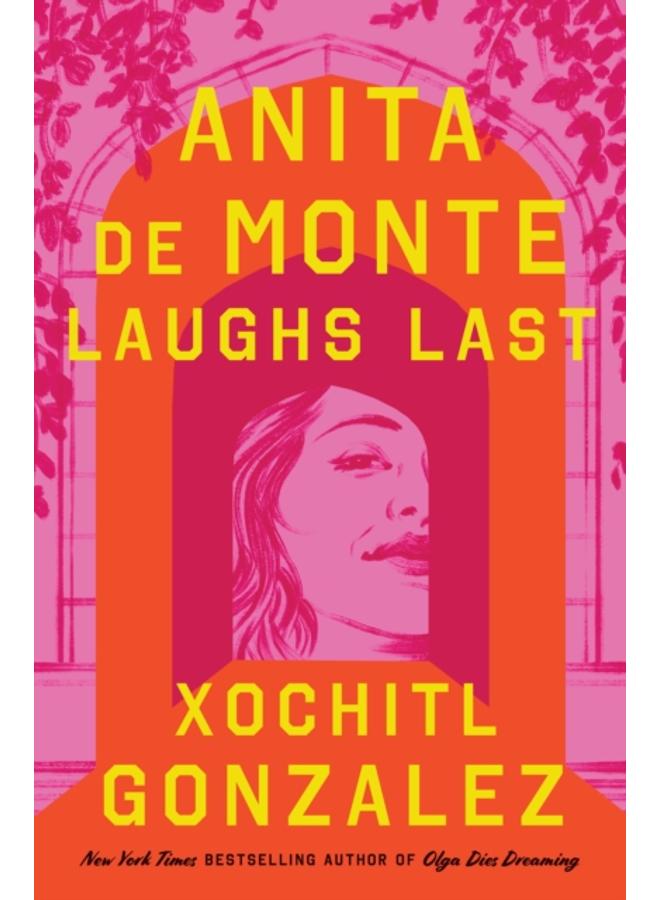 Anita de Monte Laughs Last : Reese's Book Club Pick (A Novel) 