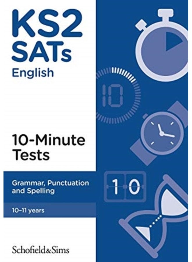 KS2 SATs Grammar Punctuation and Spelling 10 Minute Tests - Paperback