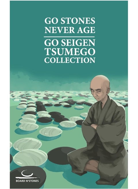 Go Stones Never Age: Go Seigen Tsumego Collection