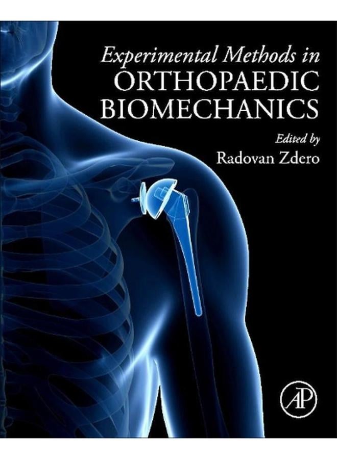 Experimental Methods in Orthopaedic Biomechanics Ed 1 