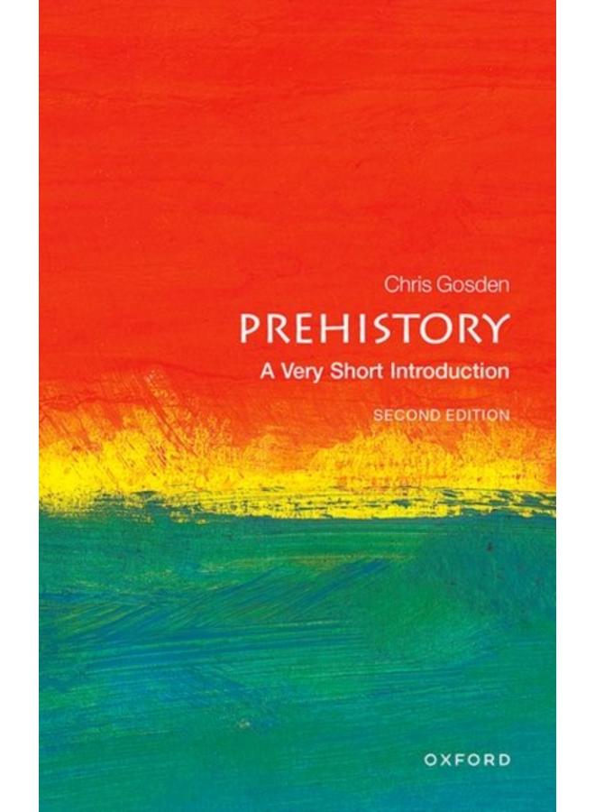 Prehistory: A Very Short Introduction 