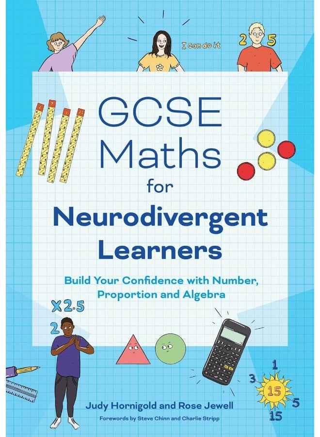 Jessica Kingsley Publishers GCSE Maths for Neurodivergent Learners: Build Your Confidence in Number, Proportion and Algebra