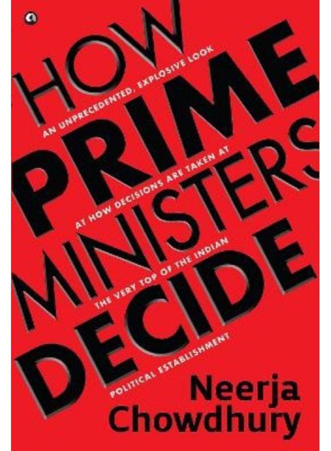 How Prime Ministers Decide