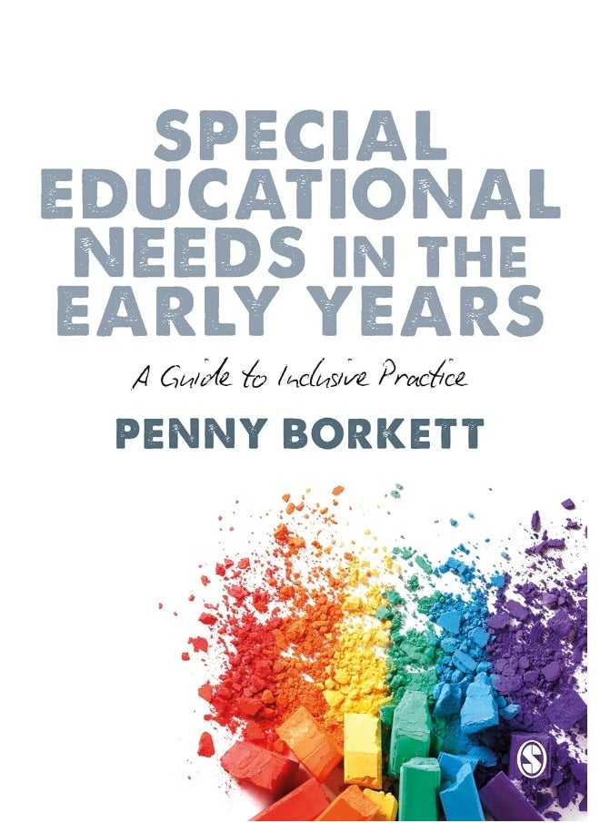 Sage Publications Special Educational Needs in the Early Years: A Guide to Inclusive Practice 