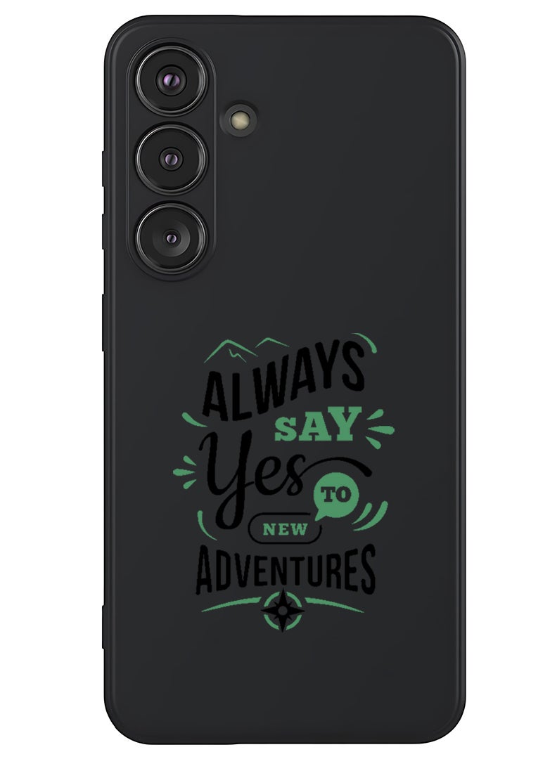 Theodor Protective Slim Fit Case Liquid Silicone Cover with Full Body Protection Anti-Scratch Shockproof Case For Samsung Galaxy S25 (Black) - always say yes to - Image 1