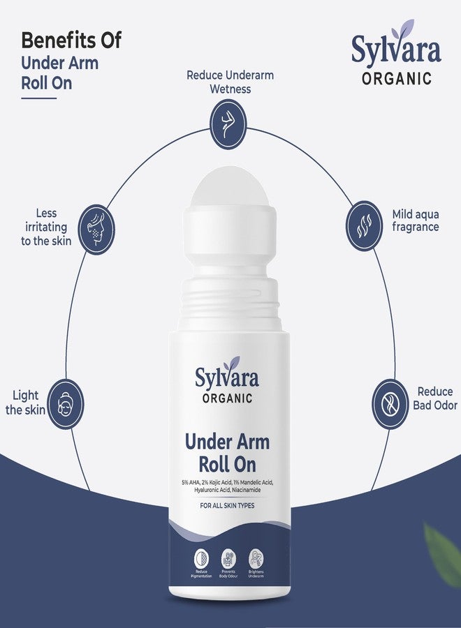 Sylvara Organic Brightening Underarm Roll On | 5% AHA, 2% Kojic Acid & 1% Mandelic Acid for Dark Underarms & Pigmentation Control | Long-Lasting Odour Protection, Smooth & Even Skin | 50ml - Image 3