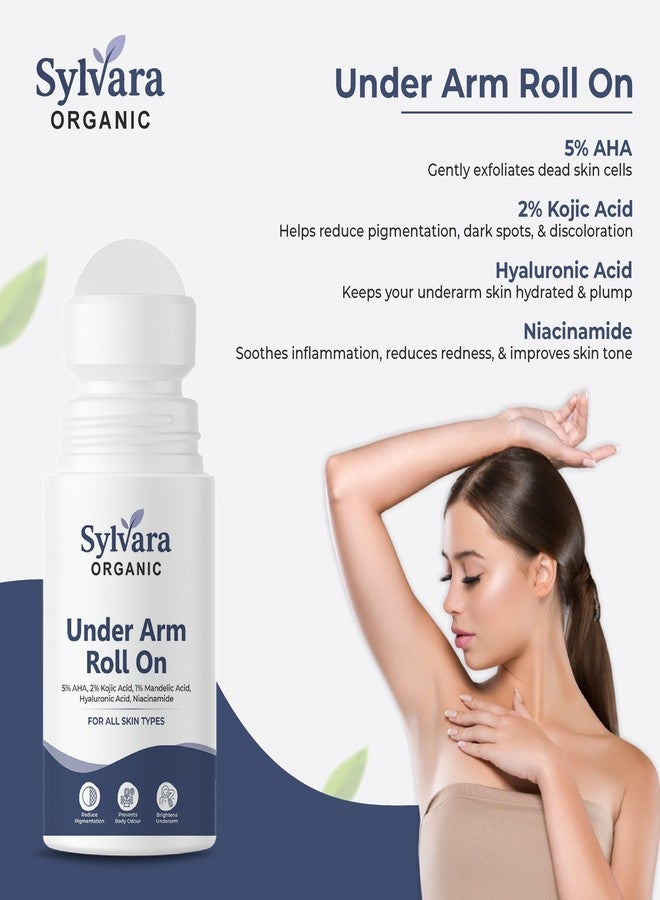 Sylvara Organic Brightening Underarm Roll On | 5% AHA, 2% Kojic Acid & 1% Mandelic Acid for Dark Underarms & Pigmentation Control | Long-Lasting Odour Protection, Smooth & Even Skin | 50ml - Image 2