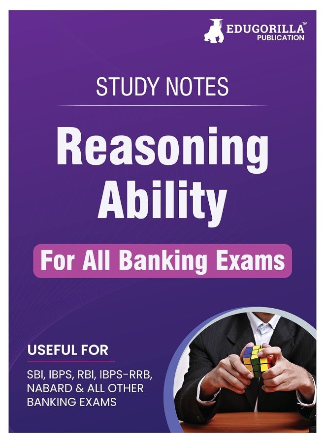 Reasoning Ability Topicwise Notes for All Banking Related Exams | A Complete Preparation Book for All Your Banking Exams with Solved MCQs | IBPS Clerk, IBPS PO, SBI PO, SBI Clerk, RBI and Other Banking Exams  - Image 1
