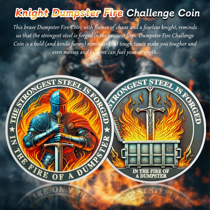 IELCJJ Knight Dumpster Fire Challenge Coin - The Strongest Steel is Forged Dumpster Fire Coin - Funny Desk Accessories for Work - Hilarious Coworker Go Away Token - Inspirational Gifts for Men Women Teacher - Image 2