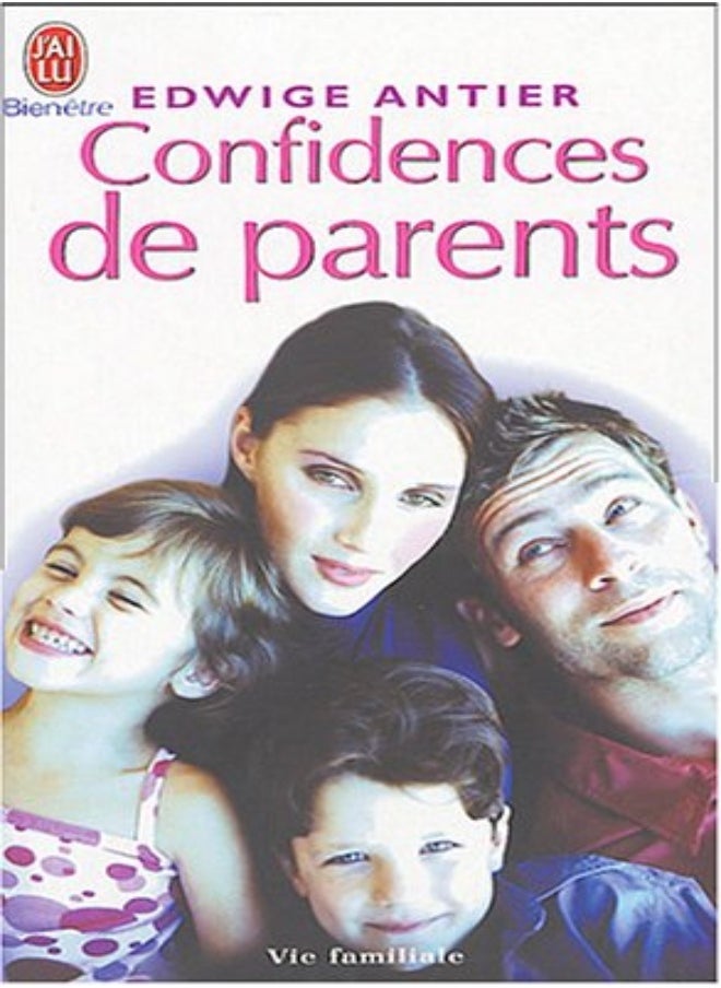 Confidences de parents : Une nouvelle approche psychologique pour répondre à toutes vos interrogatio 
