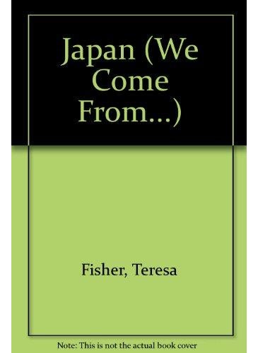 Japan (We Come From...) 