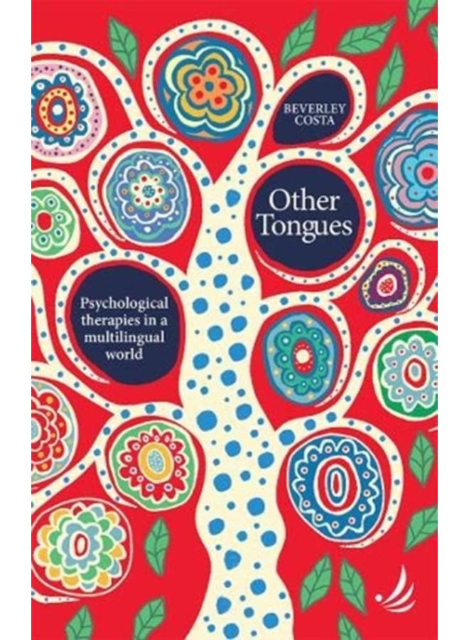 Other Tongues : Psychological therapies in a multilingual world