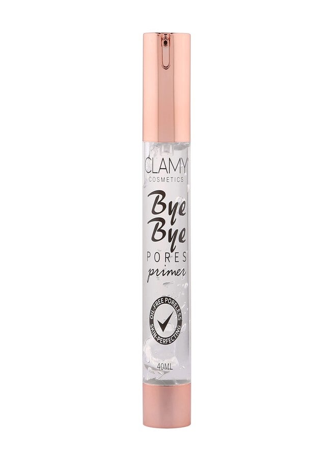 CLAMY Bye Bye Pores Primer Liquid Based For Perfect Makeup 40ML - Image 2