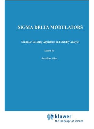 Sigma Delta Modulators: Nonlinear Decoding Algorithms and Stability Analysis - pzsku/Z60BF36257D35F2A07B44Z/45/1747742582/cc848d12-d396-466d-850d-5de49e43639a