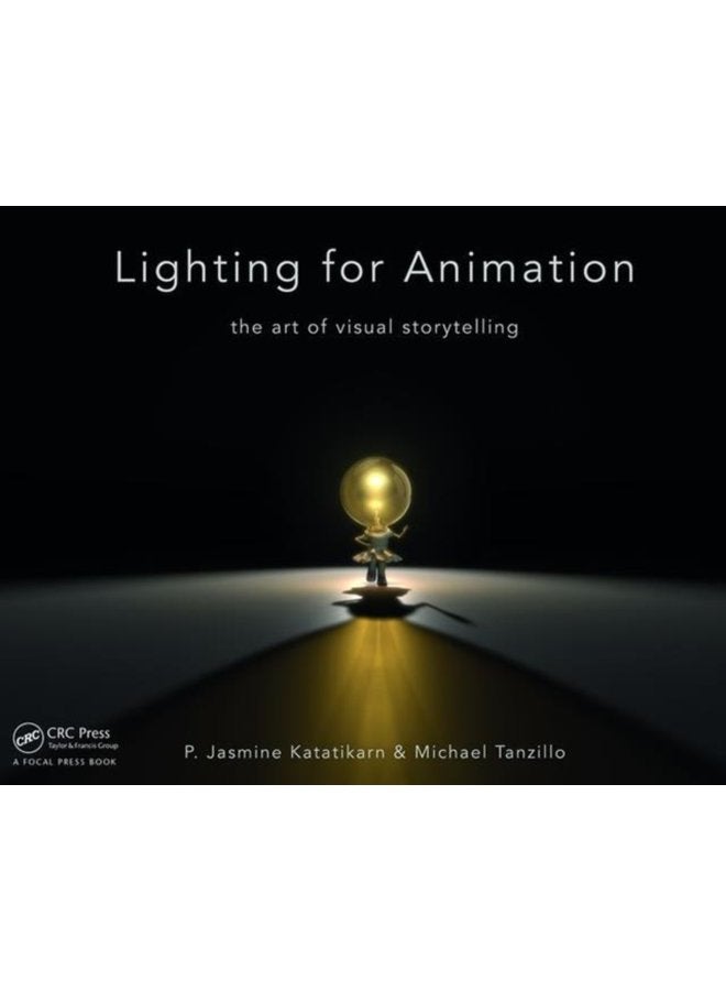 Lighting for Animation The Art of Visual Storytelling - Paperback