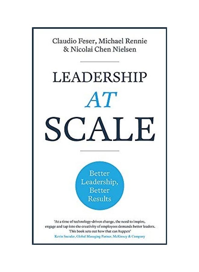 Leadership At Scale: Better Leadership, Better Results