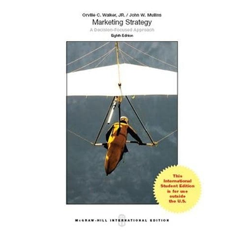 Marketing Strategy A DecisionFocused Approach