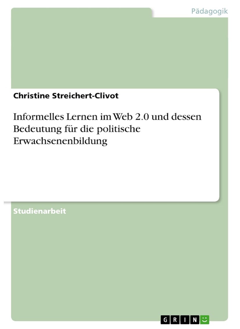 Informelles Lernen im Web 2.0 und dessen Bedeutung für die politische Erwachsenenbildung 