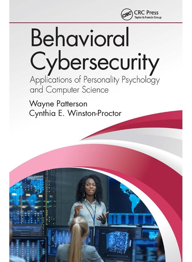 Behavioral Cybersecurity: Applications of Personality Psychology and Computer Science