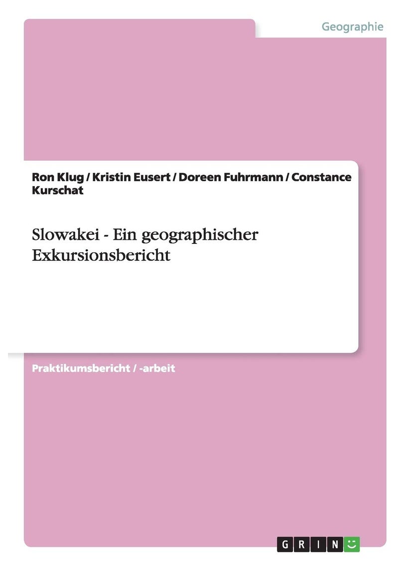 Slowakei - Ein geographischer Exkursionsbericht 