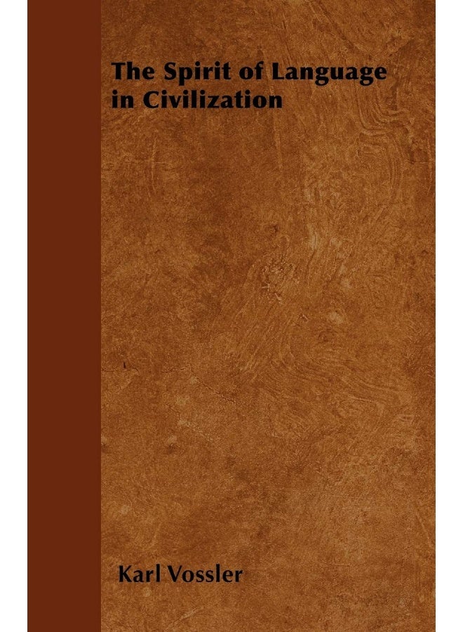The Spirit of Language in Civilization