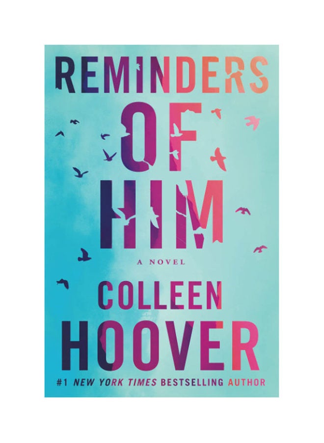 Reminders of Him: A Novel