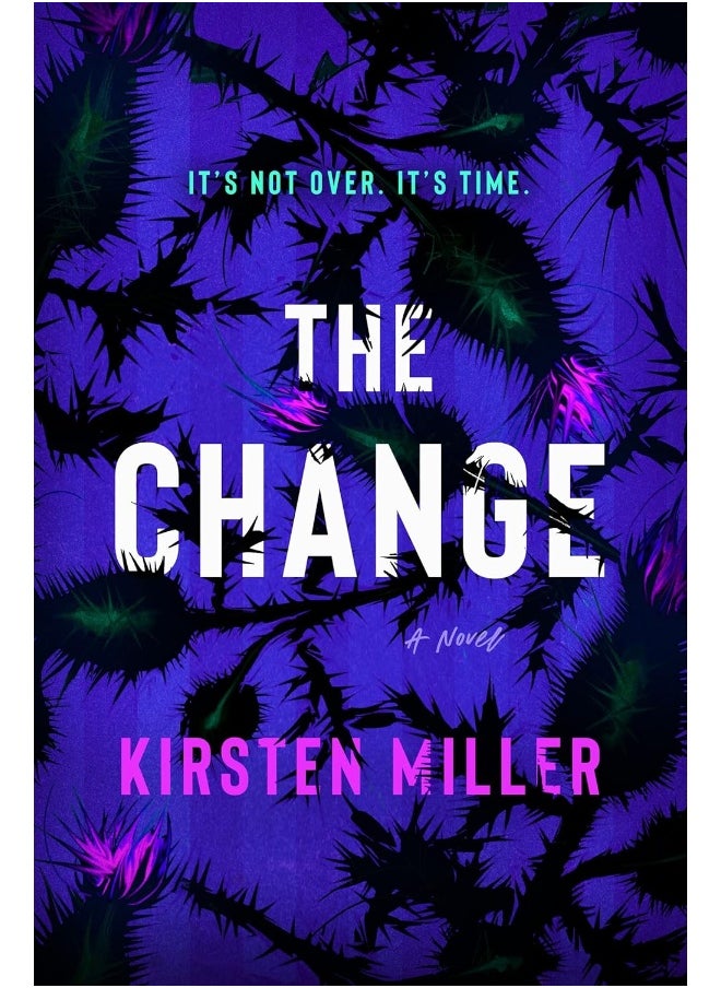 The Change: A Novel 