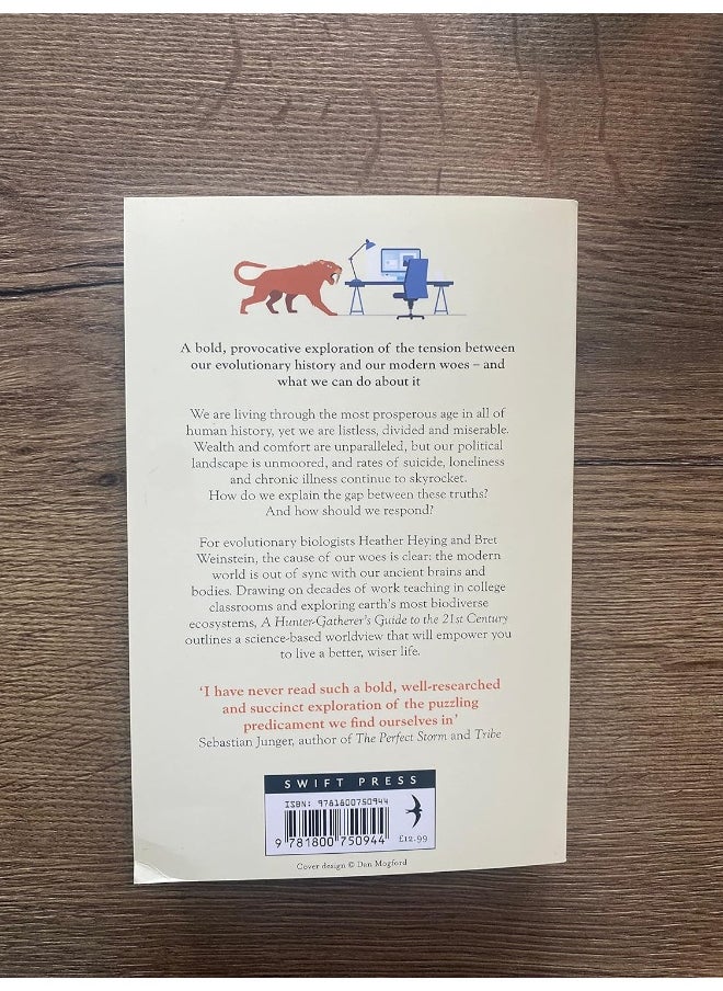 A Hunter-Gatherer's Guide to the 21st Century: Evolution and the Challenges of Modern Life