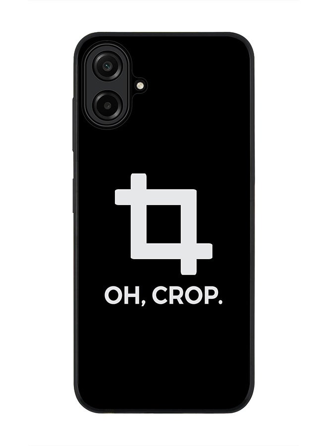 Stylizedd For Samsung Galaxy A07 4G Case,Slim fit Camera Protection, Shockproof Thin Phone cover  - Oh Crop