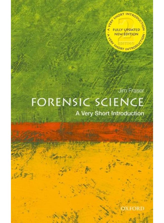 Forensic Science: A Very Short Introduction 