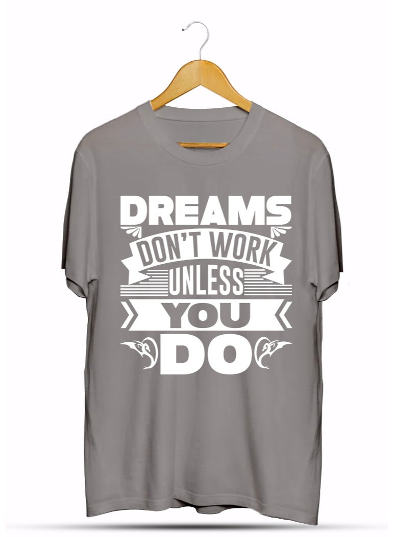 SHOP NEW ARRIVALS Dreams Don't Work Unless You Do T-Shirt – Motivational Quote Tee | Inspirational Gift for Goal Getters, Entrepreneurs & Hard Workers - Image 1