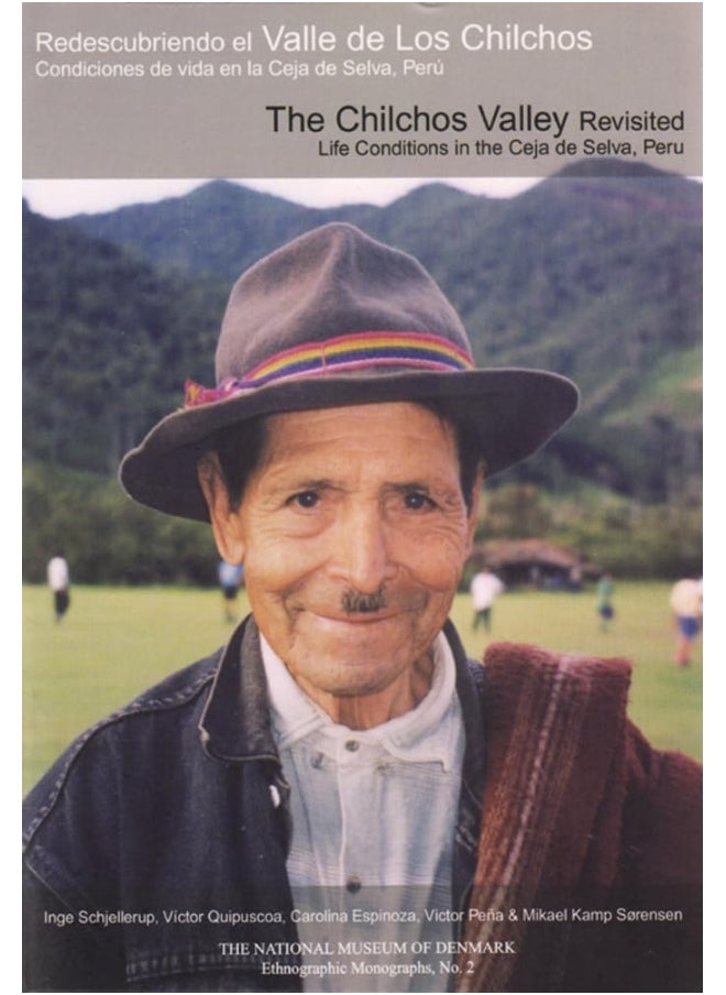Chilchos Valley Revisited: Life Conditions in the Ceja de Selva, Peru 