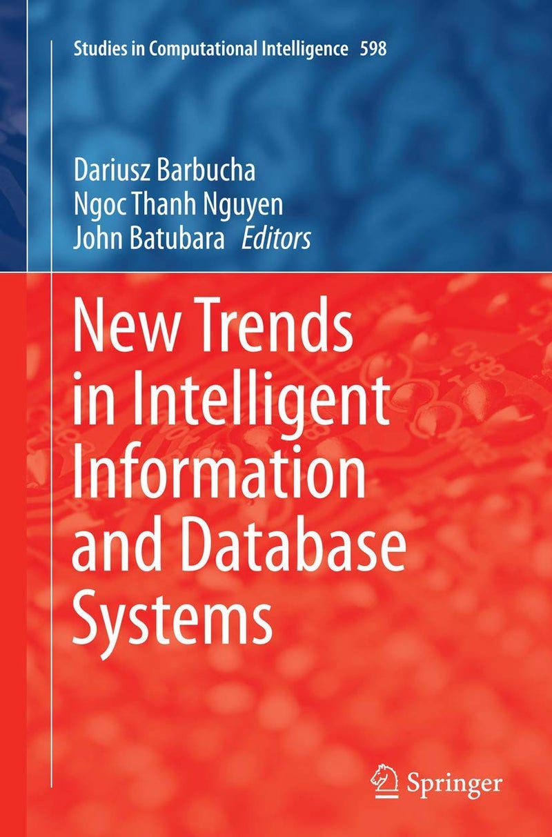 New Trends in Intelligent Information and Database Systems