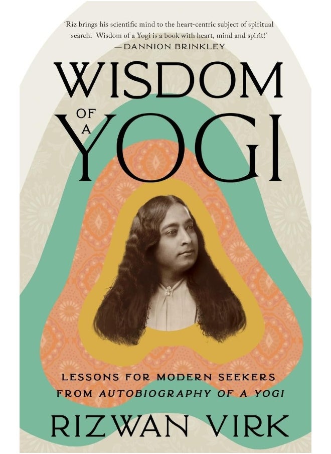 Wisdom of a Yogi: Lessons for Modern Seekers from Autobiography of a Yogi  - Image 1